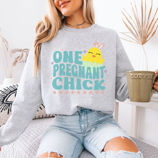 One Pregnant Chick Easter Pregnancy Sweatshirt