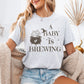 A Baby is Brewing T-Shirt