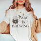 A Baby is Brewing T-Shirt
