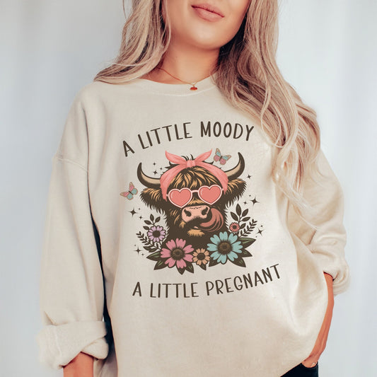 Moody and Pregnant Western Pregnancy Sweatshirt