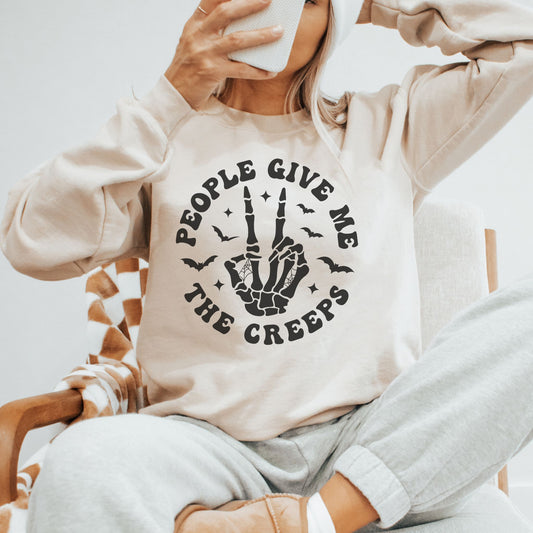 People Give Me The Creeps Sweatshirt