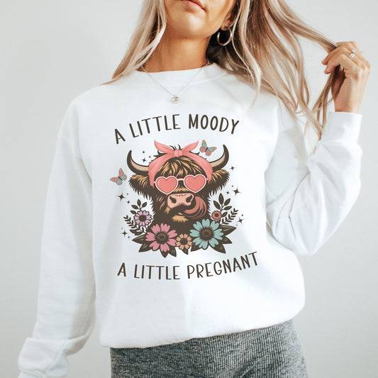 Moody and Pregnant Western Pregnancy Sweatshirt
